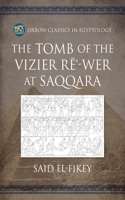 Tomb of the Vizier Rē'-Wer at Saqqara