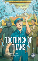 Toothpick of Titans