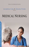 Medical Nursing (Nursing - Issues, Problems and Challenges)