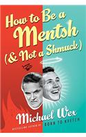 How to Be a Mentsh (and Not a Shmuck) LP