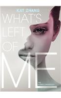 What's Left of Me: (1 Hybrid Chronicles)