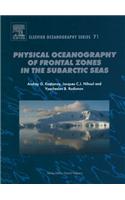 Physical Oceanography of the Frontal Zones in Sub-Arctic Seas