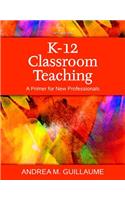 K-12 Classroom Teaching