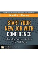 Start Your New Job with Confidence: Ideas for Success in Your First 100 Days, Portable Documents