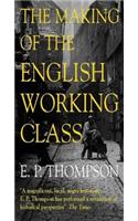 The Making of the English Working Class: (Penguin Modern Classics)