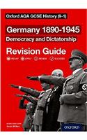 Oxford AQA GCSE History: Germany 1890-1945 Democracy and Dictatorship Revision Guide (9-1): (Oxford AQA GCSE History)