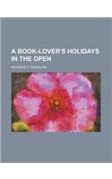 A Book-Lover's Holidays in the Open