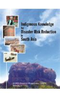 Indigenous Knowledge For Disaster Risk Reduction In South Asia