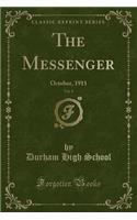 The Messenger, Vol. 8: October, 1911 (Classic Reprint)