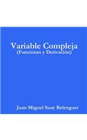Variable Compleja (Funciones y Derivaci?n)