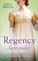 Regency Surrender: Scandalous Return