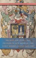 Fight for Status and Privilege in Late Medieval and Early Modern Castile, 1465-1598