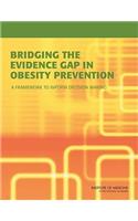 Bridging the Evidence Gap in Obesity Prevention