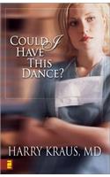 Could I Have This Dance?