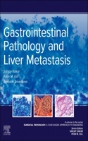 Gastrointestinal Pathology and Liver Metastasis: A Case-Based Approach to Diagnosis - E-Book
