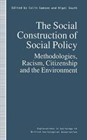 Social Construction of Social Policy: Methodologies, Racism, Citizenship and the Environment