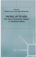 Facing Up to AIDS: The Socio-Economic Impact in Southern Africa