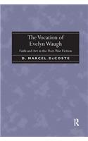 The Vocation of Evelyn Waugh