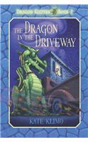 The Dragon in the Driveway: (02 Dragon Keepers)