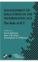 Management of Education in the Information Age: The Role of Ict(120 Ifip International Federation for Information Processing)