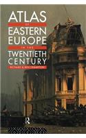 Atlas of Eastern Europe in the Twentieth Century