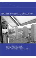 Spaces of Social Exclusion