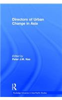 Directors of Urban Change in Asia