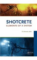Shotcrete: Elements of a System