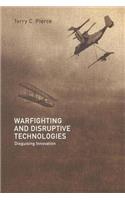 Warfighting and Disruptive Technologies