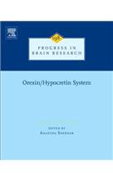 Orexin/Hypocretin System: Volume 198(Volume 198 Progress in Brain Research)
