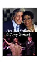 Aretha Franklin & Tony Bennett!