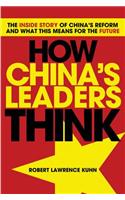 How China's Leaders Think