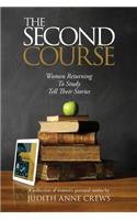 The Second Course: Women Returning to Study Tell Their Stories