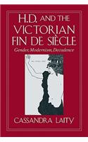 H. D. and the Victorian Fin de Siècle