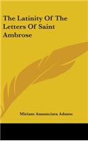 Latinity of the Letters of Saint Ambrose
