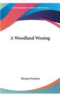 Woodland Wooing