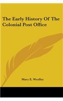 Early History Of The Colonial Post Office