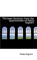 Thirteen Sermons from the Quaresimale of Paolo Segneri