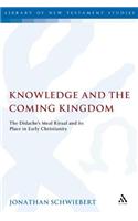 Knowledge and the Coming Kingdom