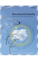 Security and Usability: Designing Secure Systems That People Can Use