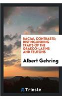 Racial contrasts; distinguishing traits of the Graeco-Latins and Teutons