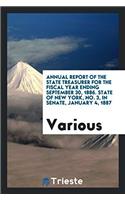Annual Report of the State Treasurer for the Fiscal Year Ending September 30, 1886. State of New York, No. 3, in Senate, January 4, 1887