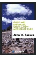 Gout and Rheumatic Gout