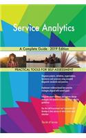 Service Analytics A Complete Guide - 2019 Edition