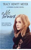 A Life, Forward: A Rowan Slone Novel