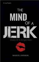 Mind Of A Jerk