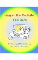 Casper the Cockatoo Fun Book: (English)