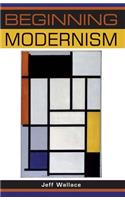 Beginning modernism