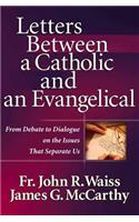 Letters Between a Catholic and an Evangelical