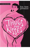 Thugs and Kisses